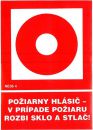 NE06 4 S Požiarny hlásič - v prípade požiaru rozbi sklo a stlač! ( s textom ) A6